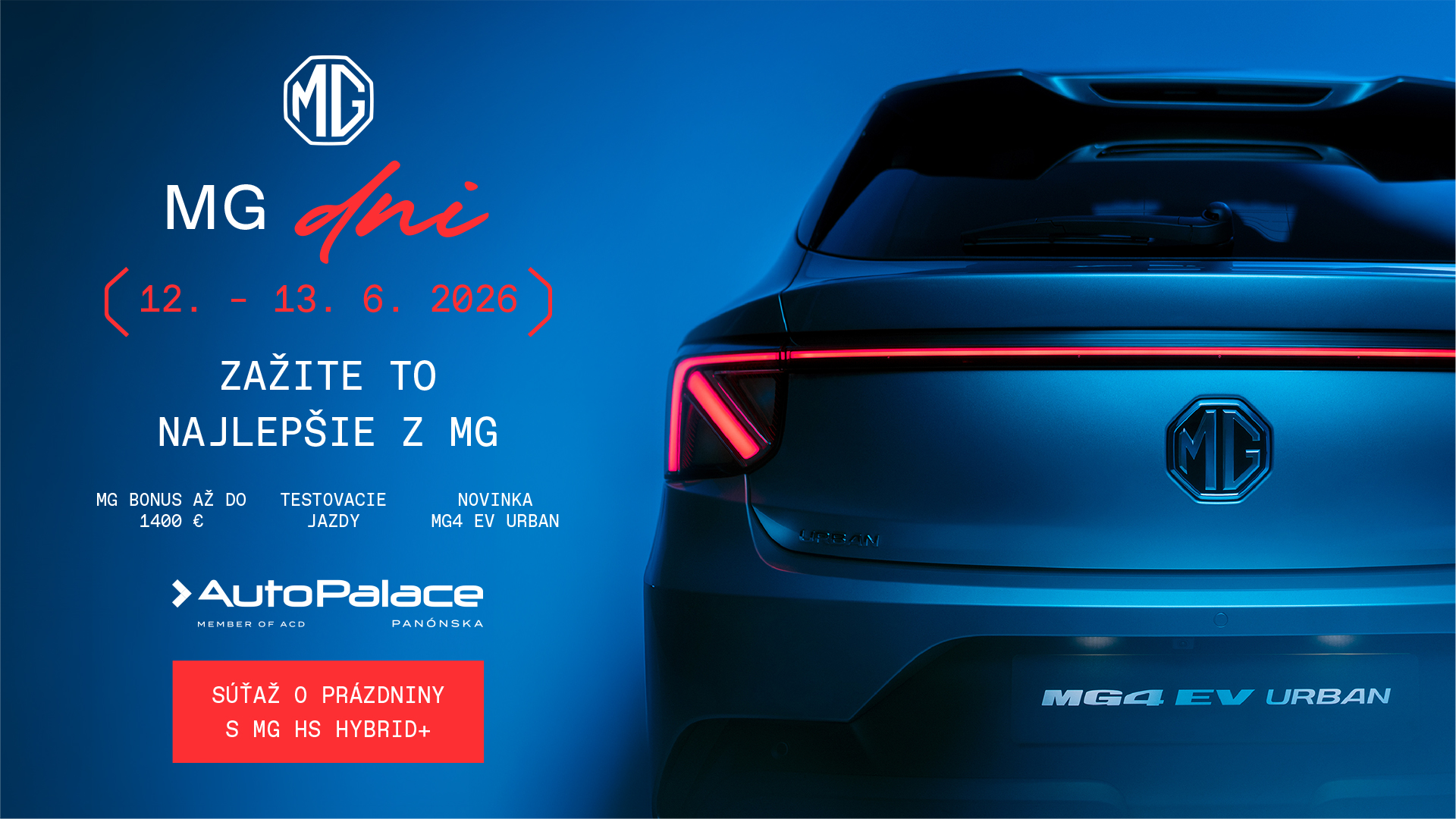 MG dni 12.–13. 6. 2026 v AutoPalace Panónska — bonus až 1400 €, testovacie jazdy, novinka MG4 EV Urban, súťaž o prázdniny s MG HS Hybrid+